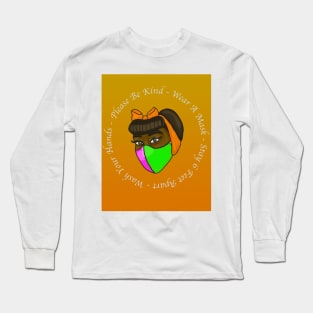 Please Be Kind- Wear A Mask Long Sleeve T-Shirt